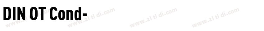 DIN OT Cond字体转换 DIN OT Cond字体转换